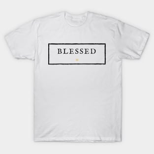 BLESSED. T-Shirt